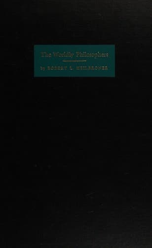 The Worldly Philosophers The Lives Times And Ideas Of The Great Economic Thinkers 7th Edition