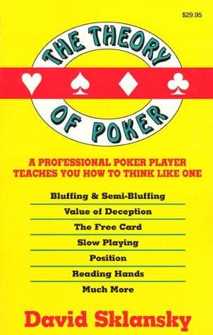 The Theory Of Poker A Professional Poker Player Teaches You How To Think Like One