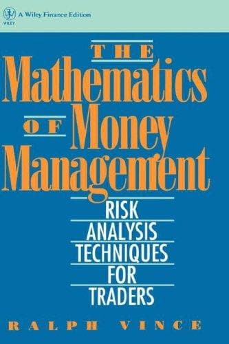 The Mathematics Of Money Management