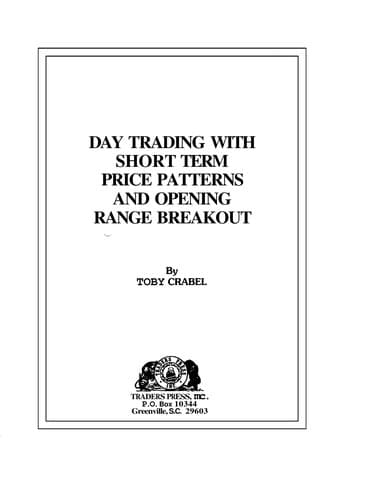 Day Trading With Short Term Price Patterns And Opening Range Breakout