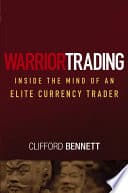 Warrior Trading Inside The Mind Of An Elite Currency Trader